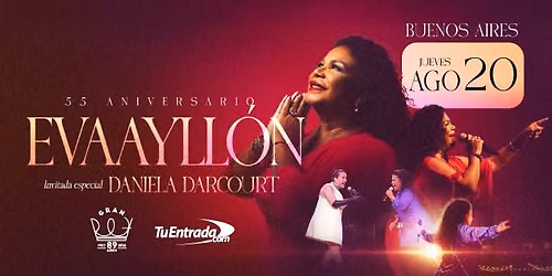 \ud83c\udde6\ud83c\uddf7 Eva Ayll\u00f3n \u2013 55\u00b0 Aniversario en Buenos Aires con Daniela Darcourt