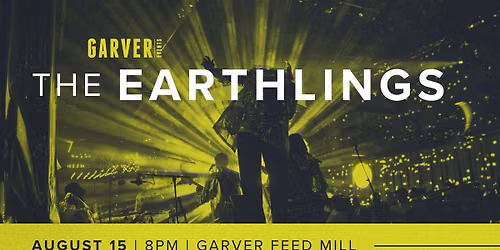The Earthlings at Garver