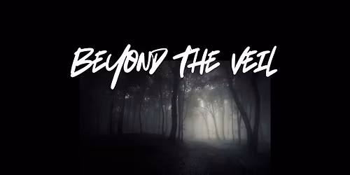 Beyond the Veil