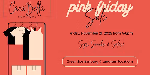 Pink Friday Sale Sip & Shop in Greer, Spartanburg & Landrum!