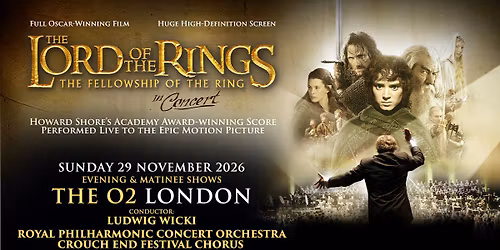Royal Philharmonic Orchestra - The Lord of the Rings - The Fellowship of the Ring in Concert at The O2 - London