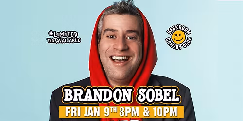 Welcome to Brandon Sobel @ Backroom Comedy Club | Limited Run!