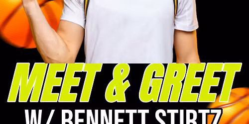 Meet & Greet w\/ Bennett Stirtz