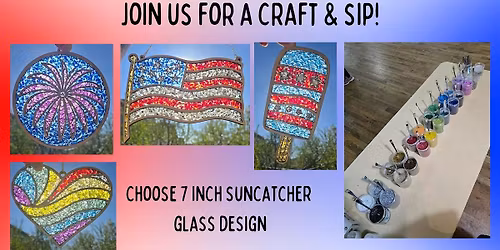 Craft & Sip - Glass Suncatcher Workshop - at Verdant Nature Creations!