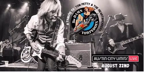 The Damn Torpedoes (A Tribute to Tom Petty and the Heartbreakers) w Very Special Guests, The Vindys!