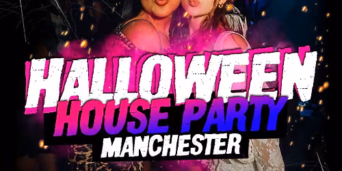 Halloween House Party Manchester