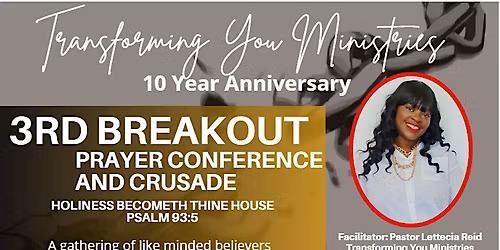 The Breakout Prayer Conference and Crusade