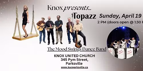 KNOX PRESENTS...Topazz The Mood Swings Dance Band