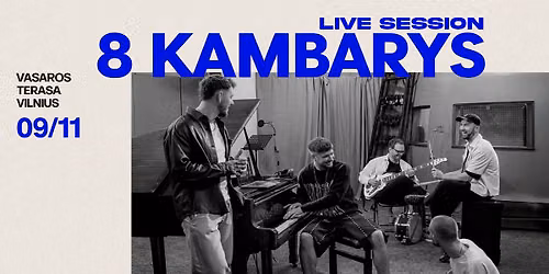 8 KAMBARYS Live Session | Vilnius