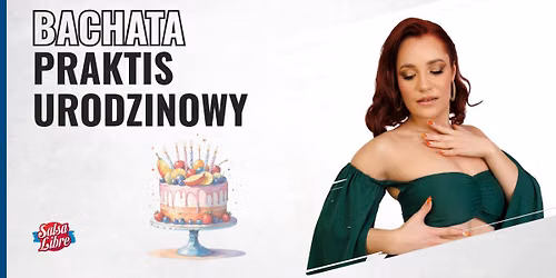 Bachata praktis urodzinowy Majki Marynowskiej 11.08 w SL