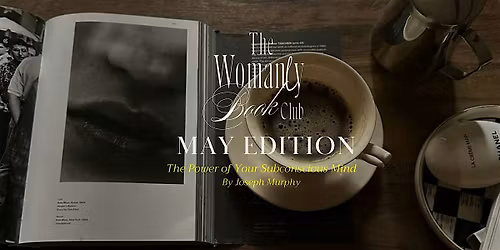 The Womanly Book Club of May: The Power of Your Subconscious Mind