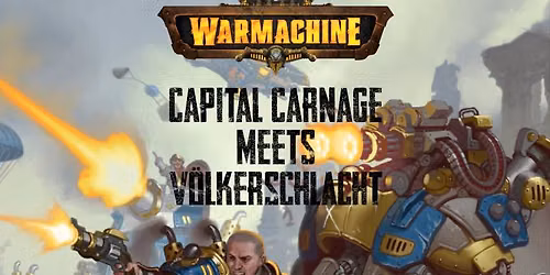Capital Carnage meets V\u00f6lkerschlacht 