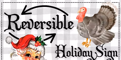 REVERSIBLE HOLIDAY SIGN CRAFT