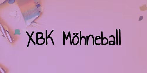 XBK M\u00f6hneball - Donnerstag, 12.02.2026