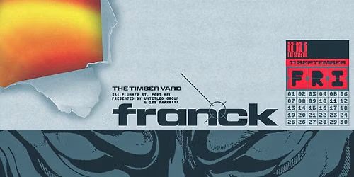 Franck | The Timber Yard | Melbourne \/ Naarm | SOLD OUT
