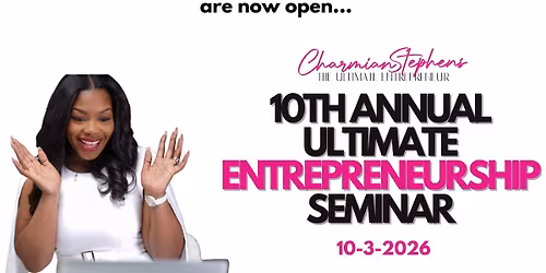 10th Annual Ultimate Entrepreneurship Seminar