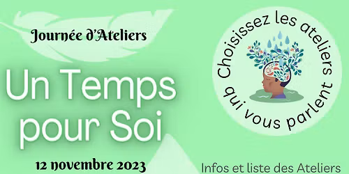 Un Temps pour Soi - Journ\u00e9e d'Ateliers au choix - Premi\u00e8re \u00e9dition !
