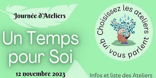 Un Temps pour Soi - Journ\u00e9e d'Ateliers au choix - Premi\u00e8re \u00e9dition !