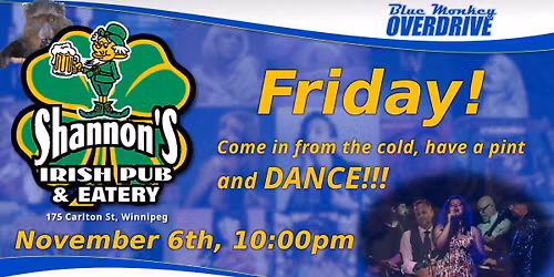 Shannon's is the place to be November 6th!