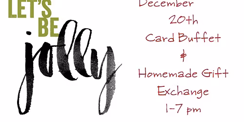 December Card Buffet & Homemade Gift Exchange