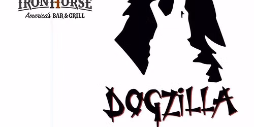 LEE'S SUMMIT - Dogzilla "Live" - Iron Horse Bar & Grill