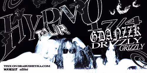 Drabusheyka (Drizzly Grizzly, Gda\u0144sk) Hypno Tour