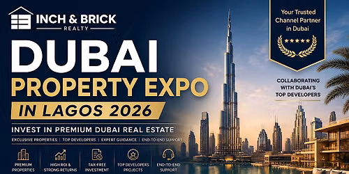 Dubai Property Expo in Lagos 2026 | Invest in Premium Dubai Real Estate