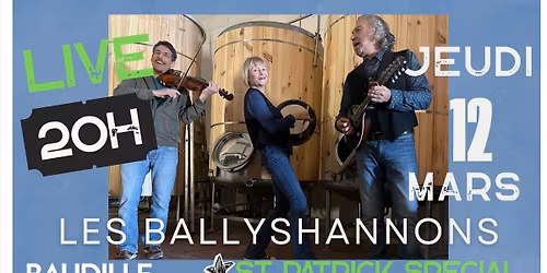 Les Ballyshannons - Concert St Patrick Special - Brasserie Baudille - Hangar 7- Montpeyroux