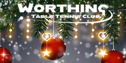 Worthing Table Tennis Club - Christmas Party! 