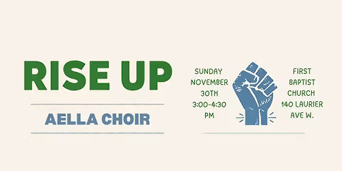 Aella Choir Presents: RISE UP