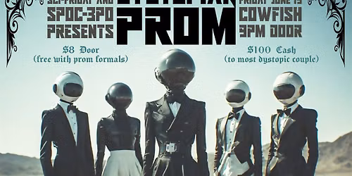 \u2022DYSTOPIAN PROM\u2022 Most Dystopic Prom Couple Wins $100! Free Entry in Prom Formals! 