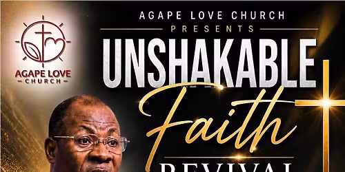 Agape Love Church: Unshakable Faith Revival 