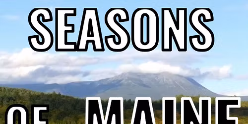 Film: Seasons of Maine