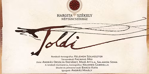 Hargita Sz\u00e9kely N\u00e9pt\u00e1ncsz\u00ednh\u00e1z: Toldi