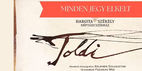 Hargita Sz\u00e9kely N\u00e9pt\u00e1ncsz\u00ednh\u00e1z: Toldi