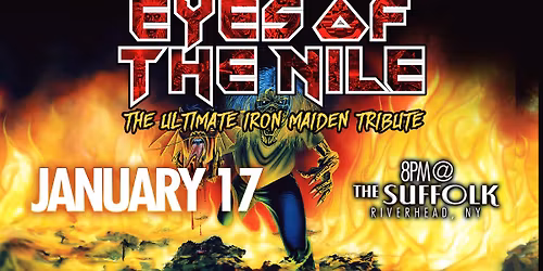 Eyes of the Nile - The Ultimate Iron Maiden Tribute at The Suffolk, Long Island!