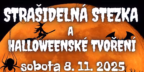 Stra\u0161ideln\u00e1 stezka a halloweensk\u00e9 tvo\u0159en\u00ed