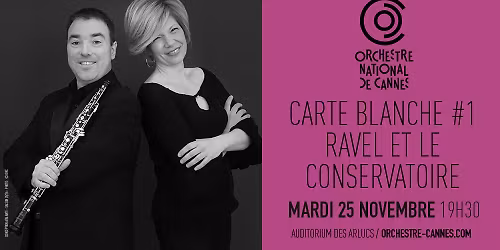CARTE BLANCHE #1 - RAVEL ET LE CONSERVATOIRE