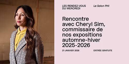 Rencontre avec Cheryl Sim, commissaire des expositions automne-hiver 2025-2026