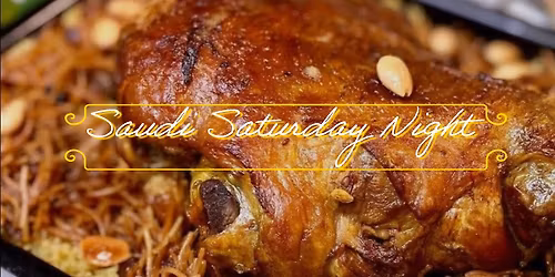 Saudi Saturday Night Dinner: A Taste of Arabic Tradition