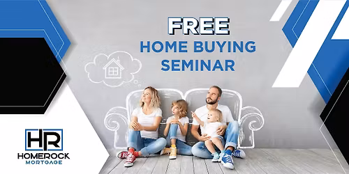 FREE Home Buyer Seminar