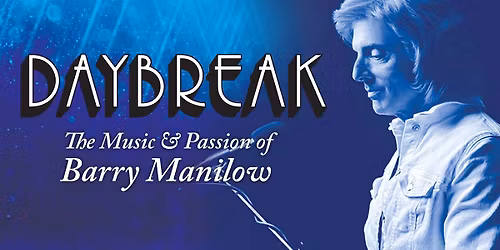 Barry Manilow Tribute - Daybreak