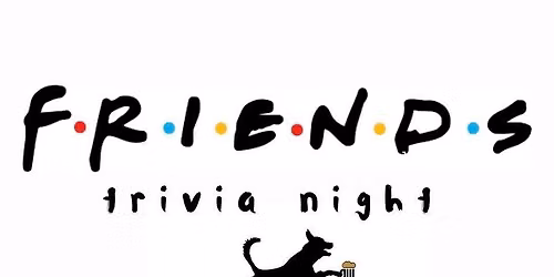 Friends - Trivia Night