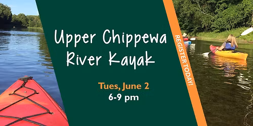 Upper Chippewa River Kayak - Register Today!
