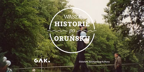 \u201eWasze Historie po Oru\u0144sku\u201d | Premiera 11. numeru gazety 