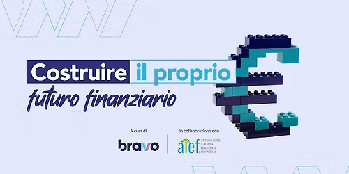 Costruire il proprio futuro finanziario