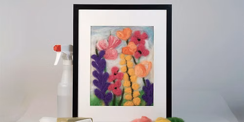 Painting with Fiber: A Felting Workshop