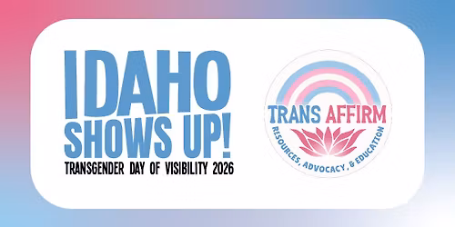 Trans Day Of Visibility Rally: BOISE CAPITOL 