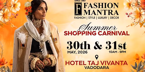 SUMMER SHOPPING EXHIBITION - VADODARA (MAY 2026)