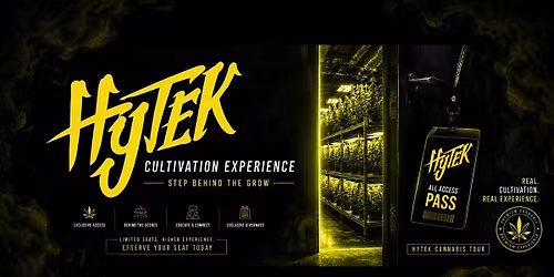 Hytek Cultivation & Processing Experience | 10:00 AM Tour | Friday, June 19